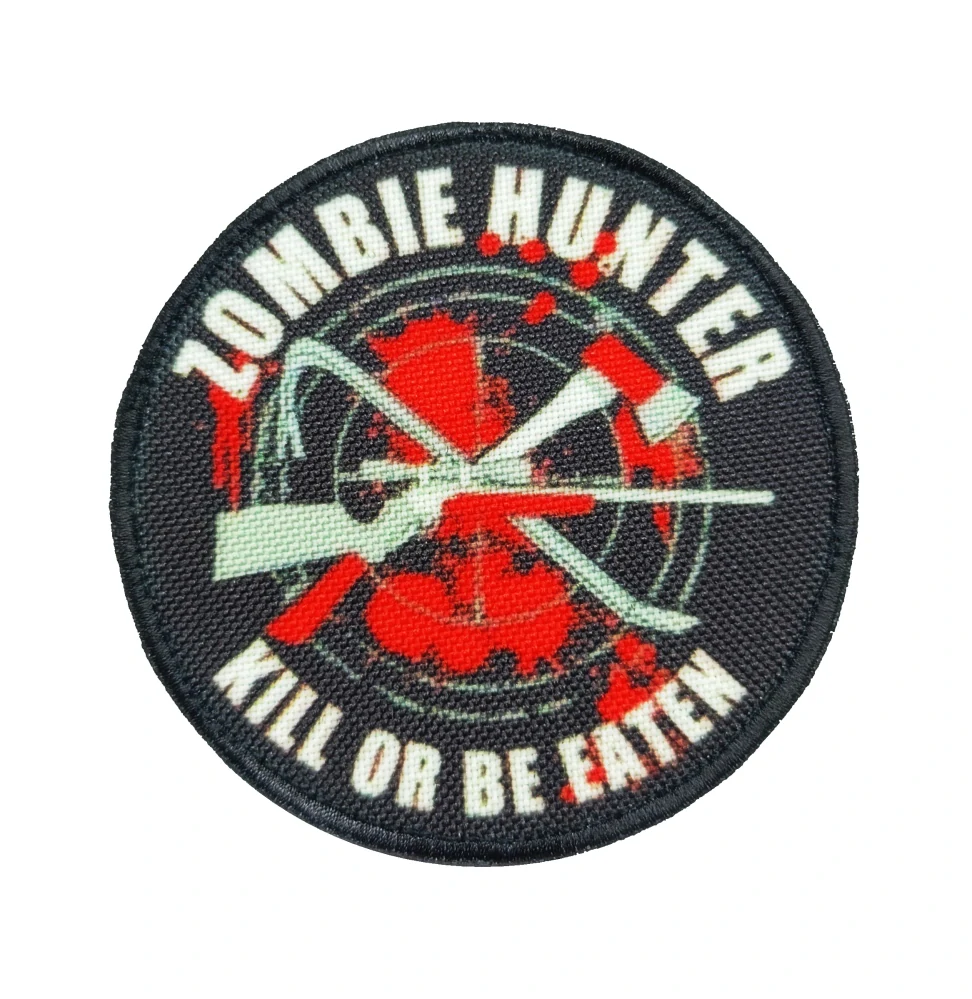 Nášivka Zombie Hunter, Kill or be eaten.