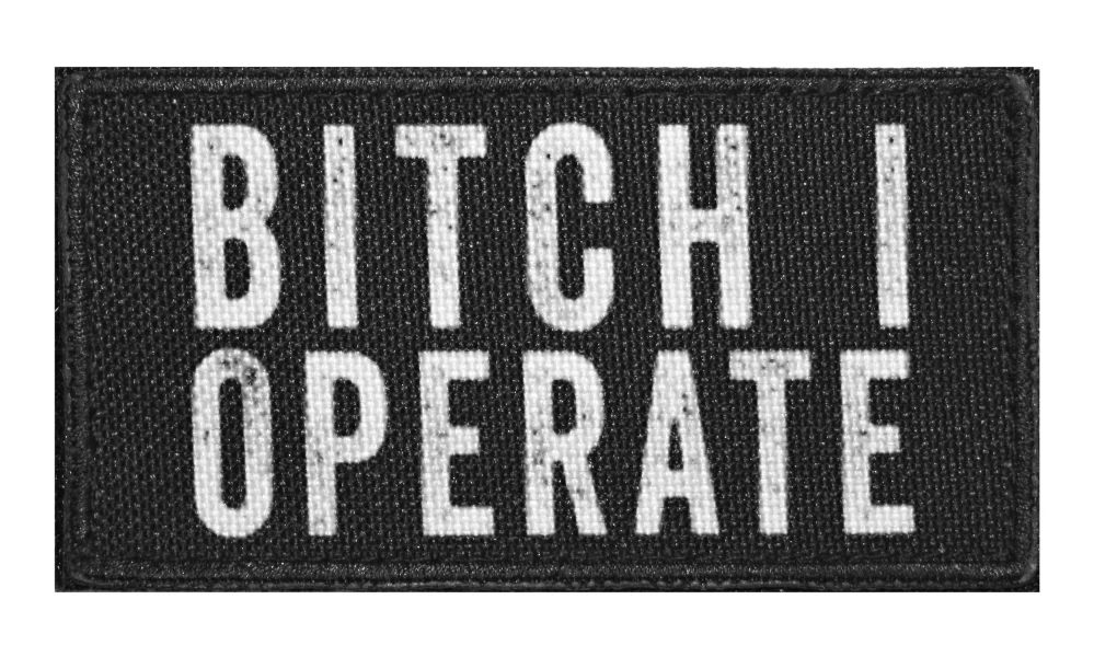 Nášivka BITCH I OPERATE Černá